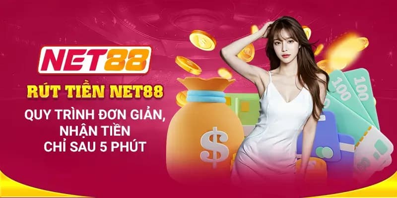 Những điều cần lưu ý khi rút tiền Net88